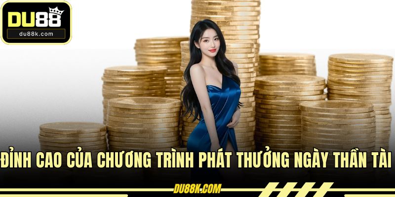 Đỉnh cao của chương trình phát thưởng ngày thần tài