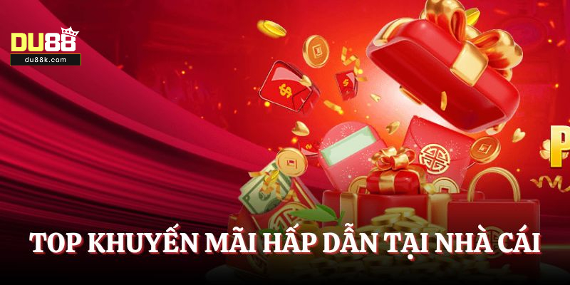 Top khuyến mãi hấp dẫn tại nhà cái