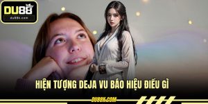 Hiện Tượng Deja Vu Báo Hiệu Điều Gì Trong Đời Sống?