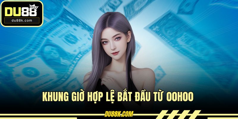 Khung giờ hợp lệ bắt đầu từ 00h00