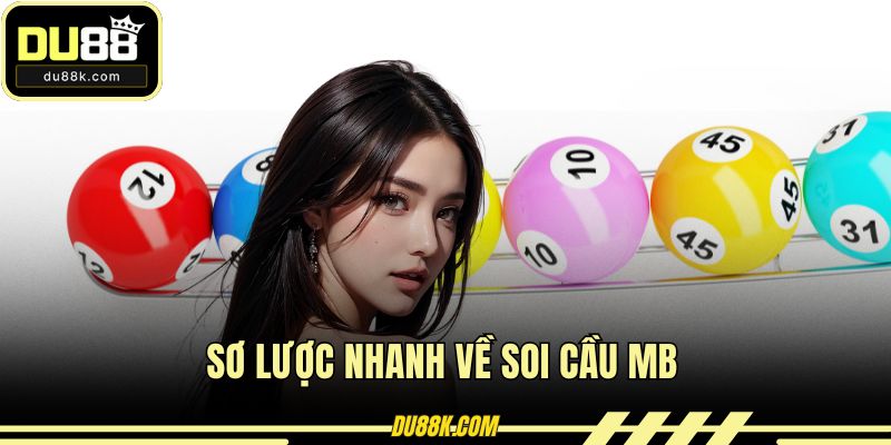 Sơ lược nhanh về soi cầu mb
