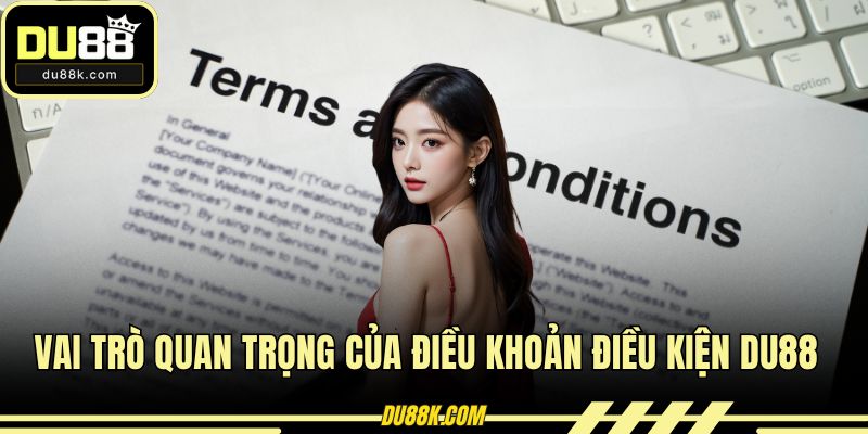 Vai trò quan trọng của điều khoản điều kiện DU88 